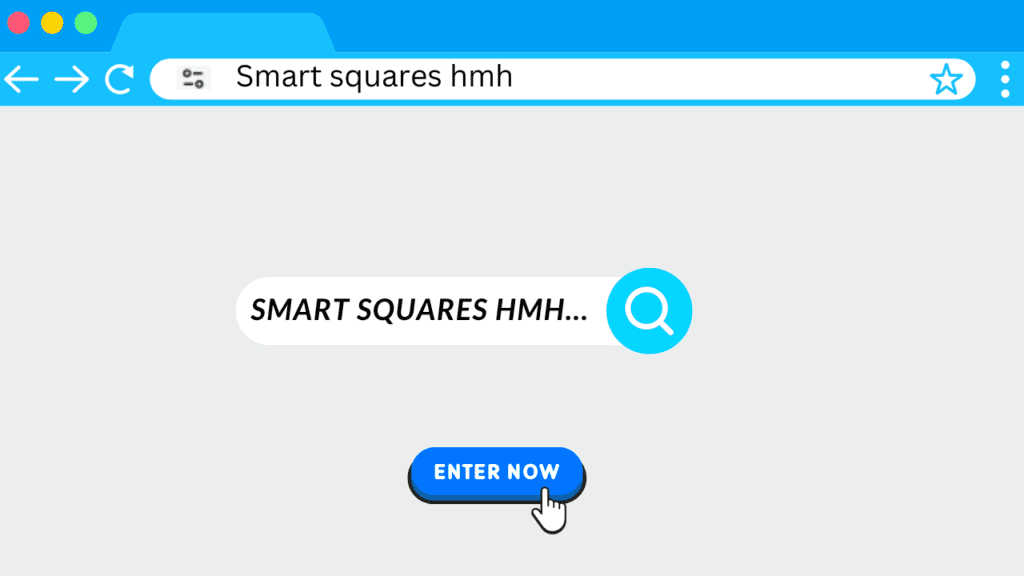 “Smart Square HMH” into the search box and press “Enter”